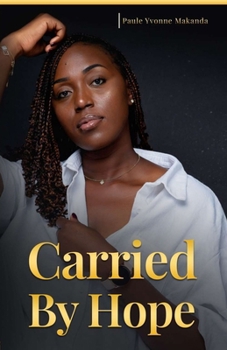 Paperback Carried By Hope: A Memoir Book