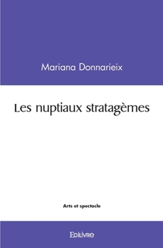 Paperback Les nuptiaux stratagèmes [French] Book