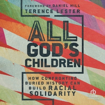 MP3 CD All God's Children: How Confronting Buried History Can Build Racial Solidarity Book