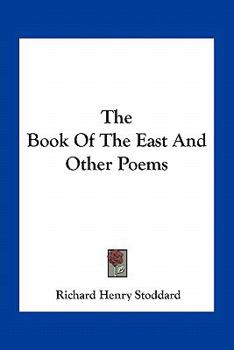 Paperback The Book Of The East And Other Poems Book