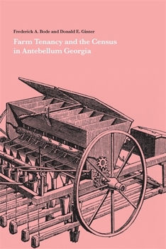 Paperback Farm Tenancy and the Census in Antebellum Georgia Book
