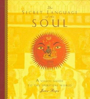 Paperback Secret Language of the Soul: A Visual Exploration of the Spiritual World Book