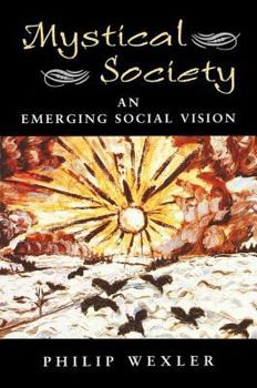 Paperback Mystical Society: An Emerging Social Vision Book