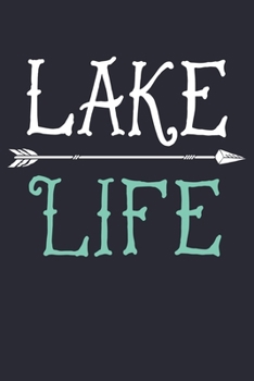Paperback Lake Life: Camping Lined Notebook, Journal, Organizer, Diary, Composition Notebook, Gifts for Campers and Hikers Book