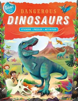 Paperback Dangerous Dinosaurs: Giant Foil Sticker Book with Puzzles and Activities Book