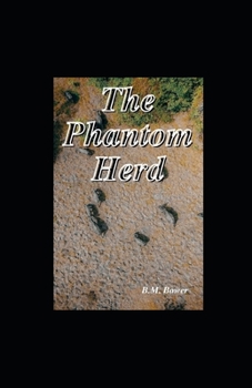 Paperback The Phantom Herd illustrated Book