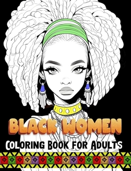 Black Women Coloring Books for Adults: Celebrating Unapologetically Dope Black Women | al Anti-Stress Coloring Book