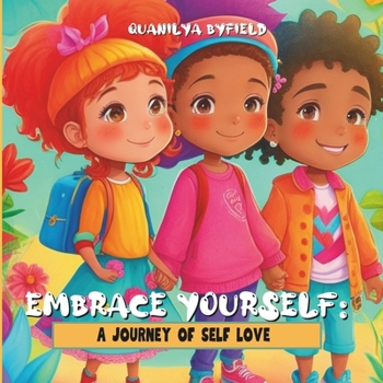 Paperback Embrace Yourself: A Journey of Self Love Book