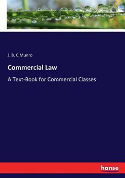Paperback Commercial Law: A Text-Book for Commercial Classes Book