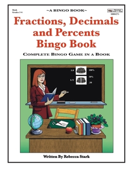 Paperback Fractions, Decimals and Percents Bingo Book: Complete Bingo Game In A Book