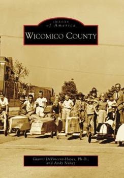 Wicomico County (Images of America: Maryland) - Book  of the Images of America: Maryland