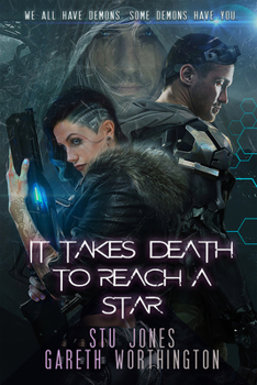 It Takes Death to Reach a Star - Book #1 of the It Takes Death To Reach A Star