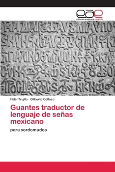 Paperback Guantes traductor de lenguaje de señas mexicano [Spanish] Book