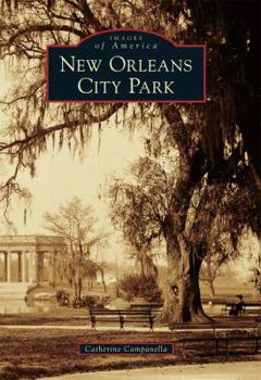 New Orleans City Park - Book  of the Images of America: Louisiana