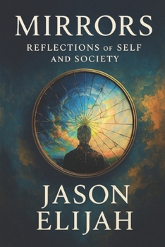 Mirrors: Reflections of Self and Society (Threshold Series)