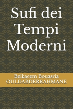 Sufi dei Tempi Moderni (Italian Edition)