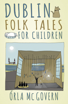 Paperback Dublin Folk Tales for Children Book