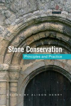 Hardcover Stone Conservation: Principles and Practice Book