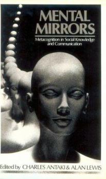 Hardcover Mental Mirrors: Metacognition in Social Knowledge and Communication Book