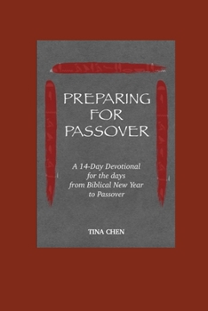 Paperback Preparing for Passover: A 14-Day Devotional for the days from Biblical New Year to Passover Book