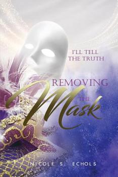 Paperback I'll Tell The Truth - Removing the Mask Book