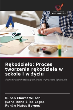 Rekodzielo: Proces tworzenia rekodziela w szkole i w zyciu (Polish Edition)