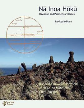 Paperback Na Inoa Hoku: Hawaiian and Pacific Star Names Book