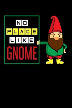 Paperback No Place Like Gnome: Lined A5 Notebook for Gnome Journal Book