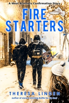 Fire Starters - Book #6 of the West Brothers 