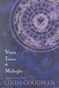 Venus Trines at Midnight: Love Poems