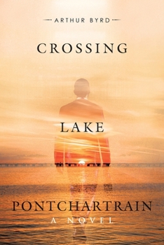 Paperback Crossing Lake Pontchartrain Book
