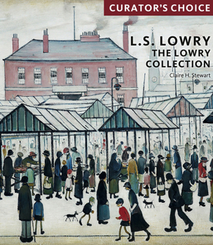 Paperback L.S. Lowry, the Lowry Collection: Curator's Choice Book
