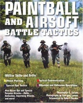 Paperback Paintball and Airsoft Battle Tactics Book