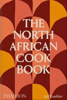 Hardcover The North African Cookbook Book