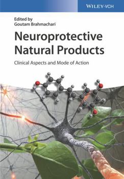 Hardcover Neuroprotective Natural Products: Clinical Aspects and Mode of Action Book