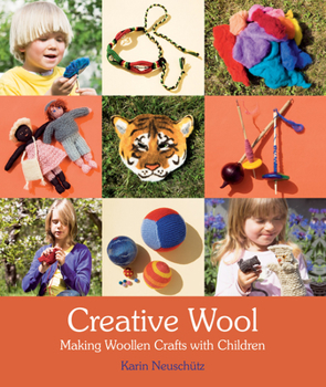 Paperback Creative Wool: Making Woollen Crafts with Children Book