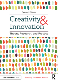 Paperback Creativity and Innovation: Theory, Research, and Practice Book