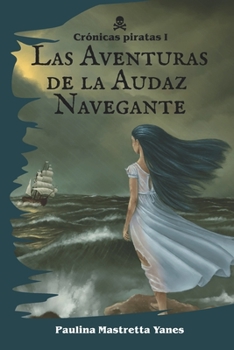 Paperback Las Aventuras de la Audaz Navegante [Spanish] Book