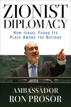 Hardcover Zionist Diplomacy: How Israel Found Its Place Among the Nations Book