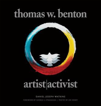 Hardcover Thomas W. Benton: Artist/Activist Book