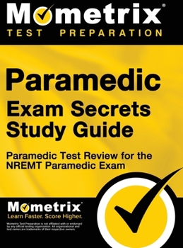 Hardcover Paramedic Exam Secrets Study Guide: Paramedic Test Review for the Nremt Paramedic Exam Book