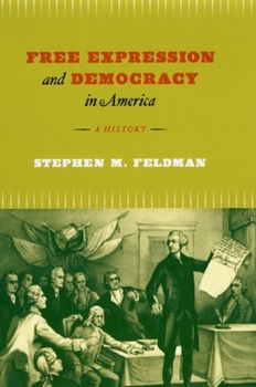 Paperback Free Expression and Democracy in America: A History Book