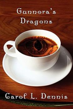 Gunnora's Dragons - Book #6 of the Dragon's Game