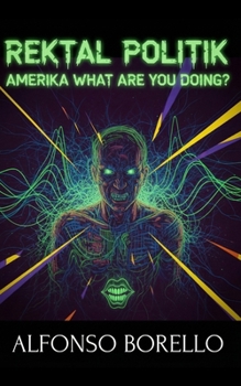 Rektal Politik: Amerika What Are You Doing?