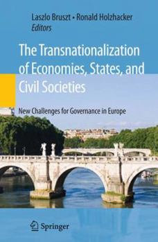 Hardcover The Transnationalization of Economies, States, and Civil Societies: New Challenges for Governance in Europe Book