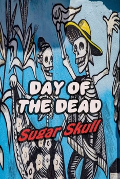 Paperback Day Of The Dead Sugar Skull: 30-Day Praying For Ancestors Friends Family / Dia De Los Muertos skeleton dance Print Book