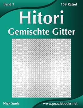 Paperback Hitori Gemischte Gitter - Band 1 - 159 Rätsel [German] Book