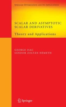 Paperback Scalar and Asymptotic Scalar Derivatives: Theory and Applications Book