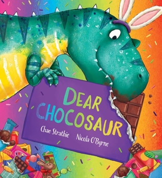Paperback Dear Chocosaur (Dear Dinosaur) Book