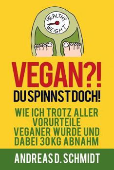 Paperback Vegan?! Du spinnst doch! [German] Book